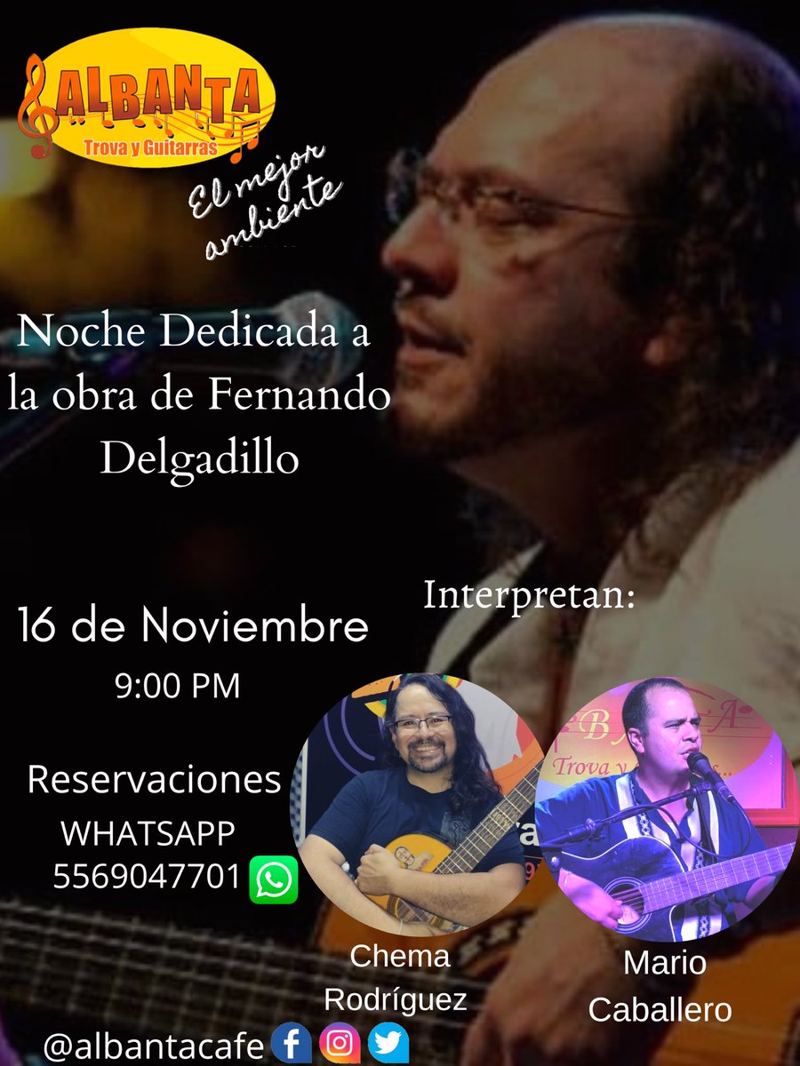 MAÑANA 

Dedicamos nuestro jueves de concierto a la música de Fernando Delgadillo en la interpretación de Chema Rodríguez y Mario Caballero. 

Reservaciones WhatsApp 5569047701
<a href="/mcaballero076/">Mario Caballero</a> <a href="/CHEMARGUEZ/">Chema Rodríguez Trova</a>
