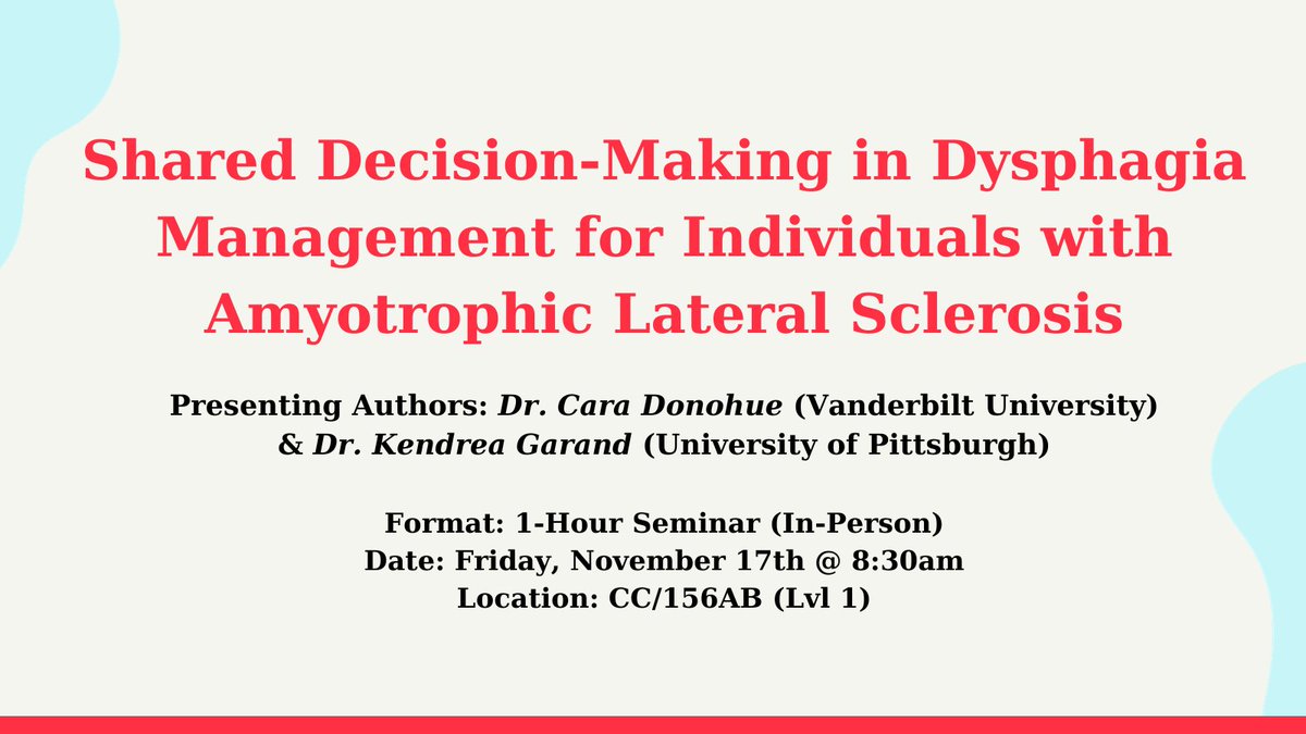 iRAD_Lab's tweet photo. Good Morning, ASHA! Come see Dr. Cara Donohue &amp; Dr. Kendrea Garand present on Shared Decision-Making in Dysphagia Management for Individuals with Amyotrophic Lateral Sclerosis. See the flyer below for details: https://t.co/jj9Mrt9ve3