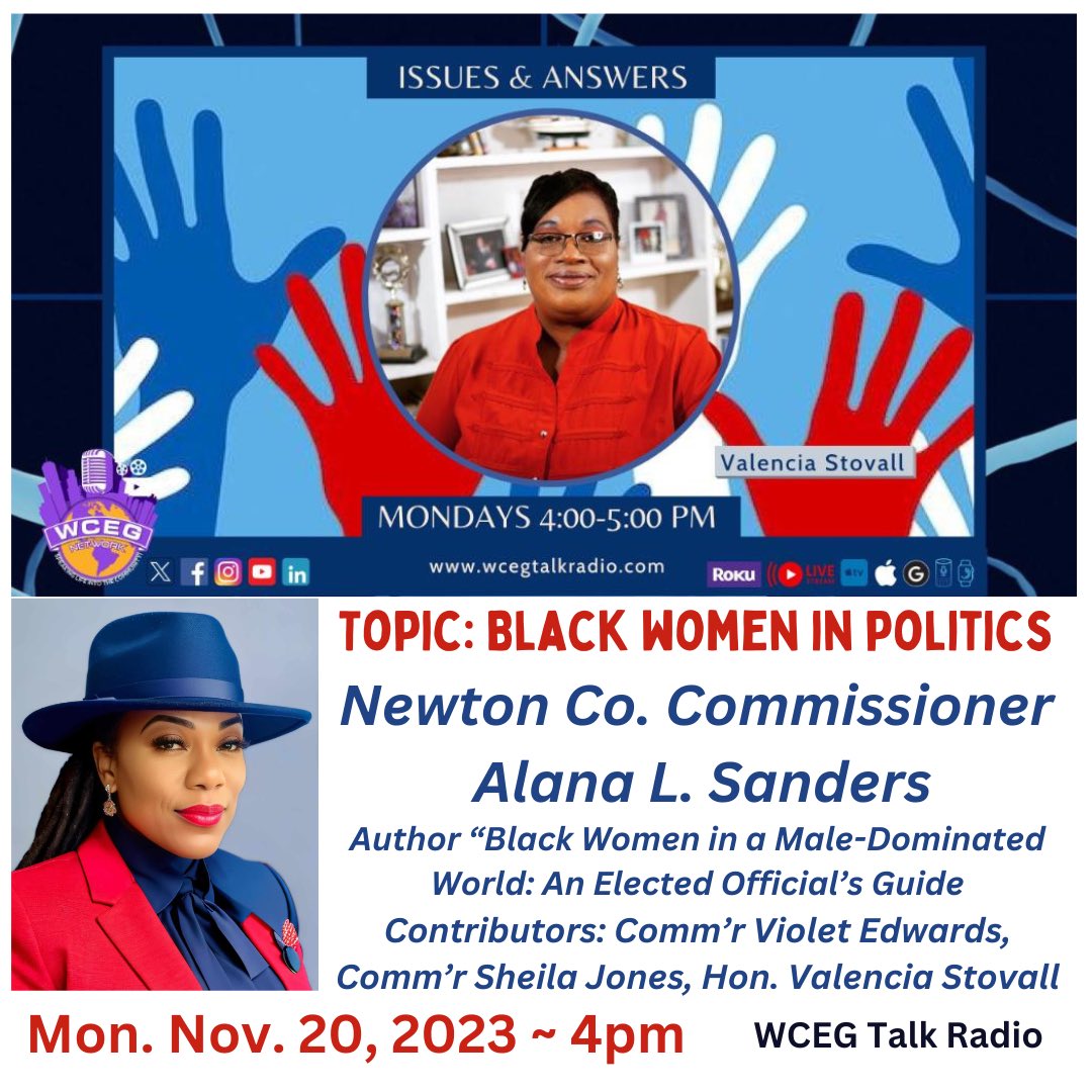 ValenciaStovall's tweet photo. Join us Mon. Nov. 20, 2023 at 4pm EST for “Black Women in Politics” on Issues and Answers on @Wcegtalkradio w/ Guest: Comm’r Alana Sanders #NewtonCounty #author
Watch FB/YT/X/IG/IN livestream:
WCEG Network
WCEG TALK RADIO
WCEG TV Channel
#wcegnetworktv
#wcegnetwork https://t.co/RdCPSjCGUX