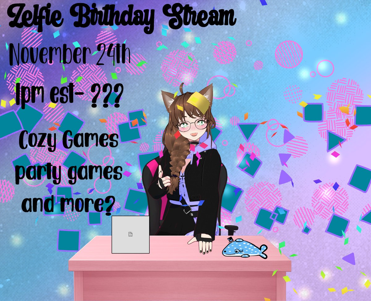 ZelfieVT's tweet photo. Doin a stream on the 24th~ Join me for a variety of games and things https://t.co/a8cWIRjOJe
