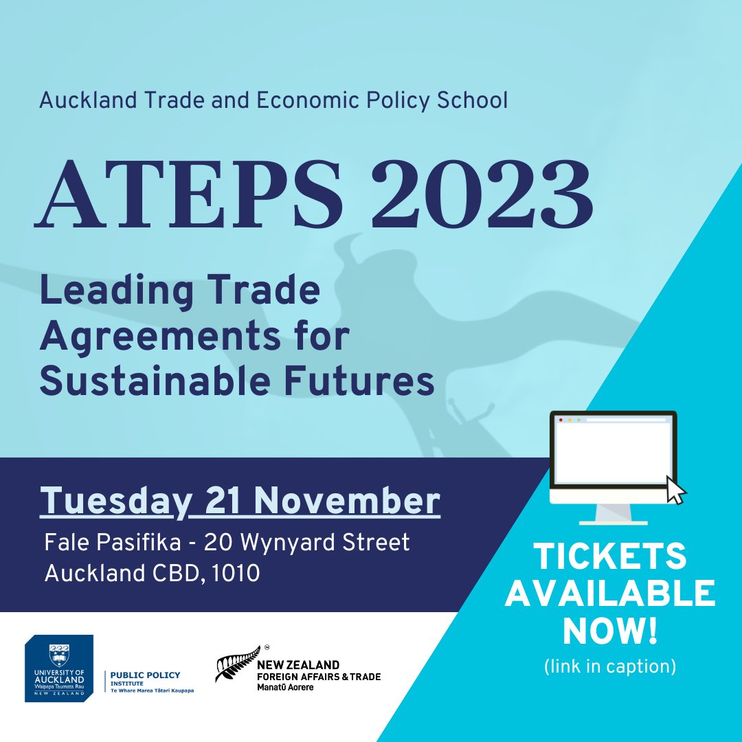 MFATNZ's tweet photo. Every year @AucklandUni's Public Policy Institute hosts the Auckland Trade and Economic Policy School (ATEPS). Join us for #ATEPS 2023, focusing on Leading Trade Agreements for Sustainable Futures. Learn more and register today ➡️ https://t.co/JPDQgusFHg https://t.co/0brNbAPVZM