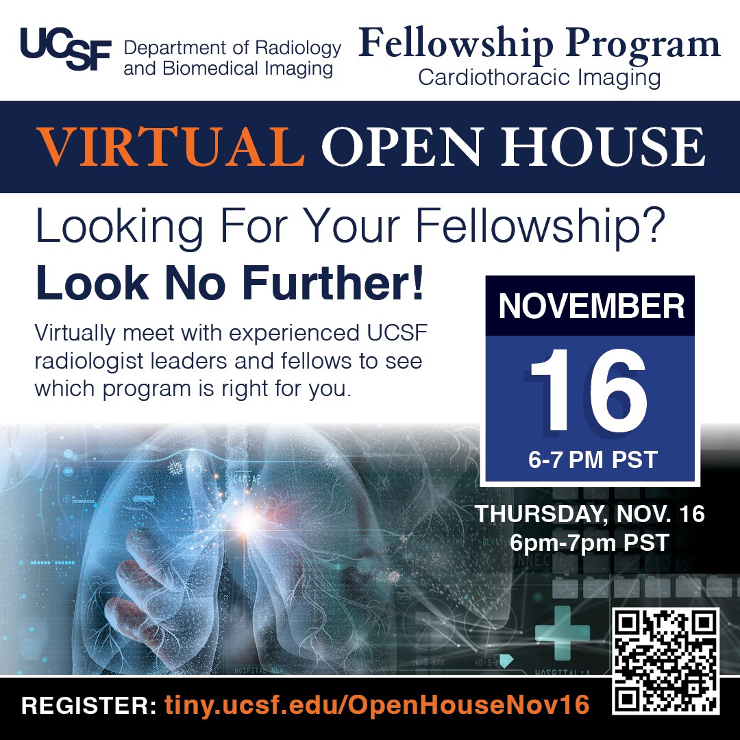 A reminder - please join us THIS THURSDAY (tomorrow) at 6 PM PST for our Cardiothoracic imaging fellowship virtual open house!