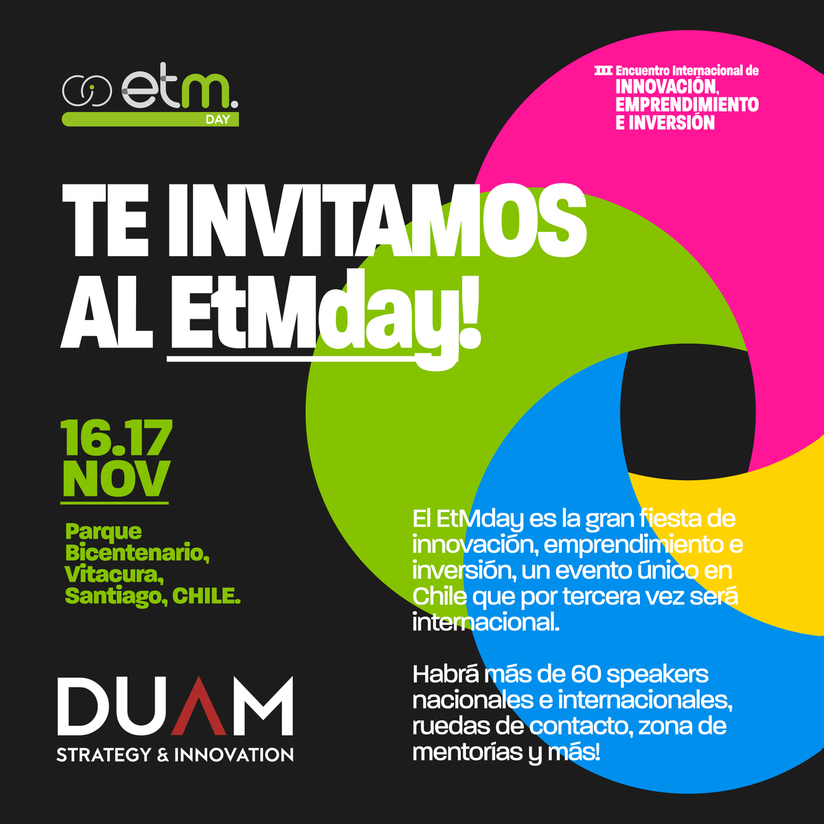 📢 Como empresa participaremos activamente en el Encuentro Internacional de Innovación, Emprendimiento e Inversión, que organiza <a href="/EmprendeTuMente/">Emprende Tu Mente </a>.
¡Inscríbete y sé parte del EtMday Santiago 2023!
Para adquirir tu entrada, solo debes ingresar a etmday.org 👈