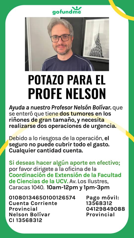 #serviciopublico Ayudemos al profesor Nelson Bolívar. Todo aporte suma para cubrir los gastos de una intervención quirúrgica, tras un diagnóstico de un tumor cancerígeno en los riñones. #noticienciasucv