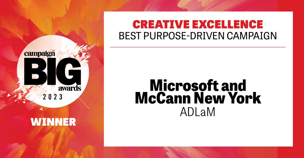 And the winners for Creative Excellence - Best Purpose-Driven Campaign are ⁦@Microsoft⁩ and ⁦@mccann_mw⁩ for ADLaM! Congratulations! #CampaignUSBIGAwards