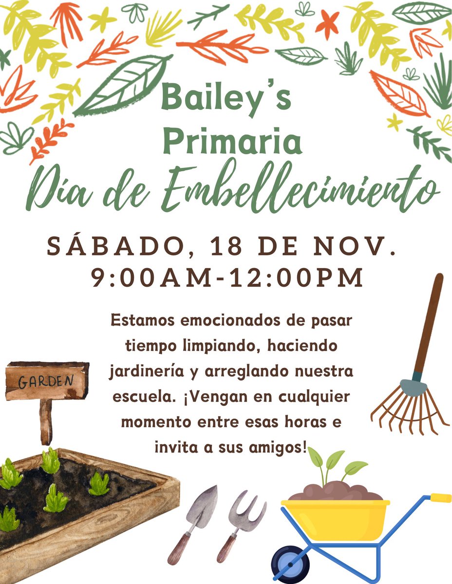 ¡Esperamos que se unan con nosotros este sábado! Invite a familiares y amigos a ayudar a embellecer nuestra escuela. ¡Encuéntrenos en el área del remolque y del jardín, pueden venir cualquier momento entre las 9am-12pm en Bailey's Primaria! <a href="/BaileysES_FCPS/">Bailey's Elementary School for the Arts & Sciences</a>