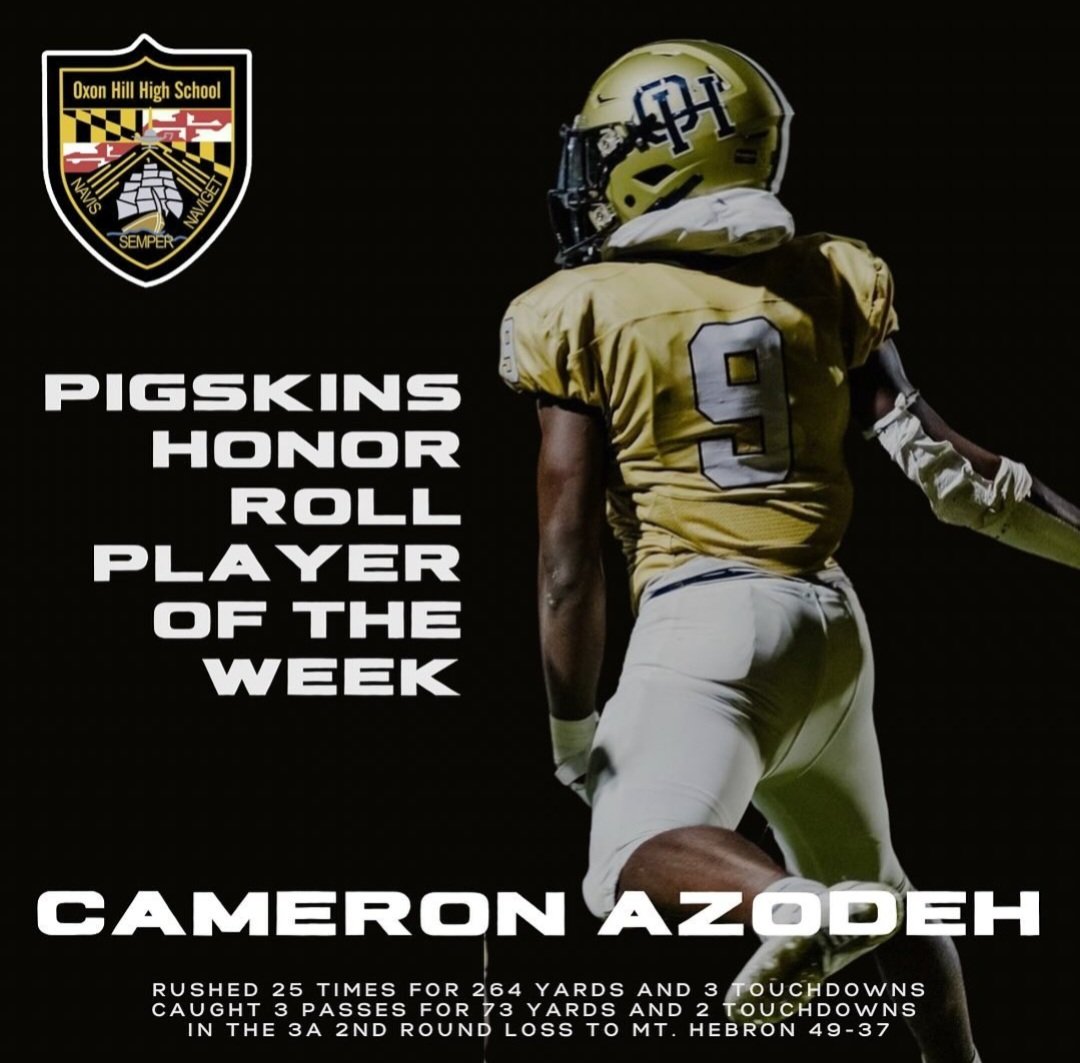 Congrats to Oxon Hill RB Cameron Azodeh on being named to the DC Touchdown Club Weekly HS Football Honor Roll: Cameron rushed 25 times for 264 yrds and 3 TD and caught 3 passes for 73 yrds and 2 TD as the Clippers lost to Mt Hebron, 49-37, in a Md 3A 2nd round game.