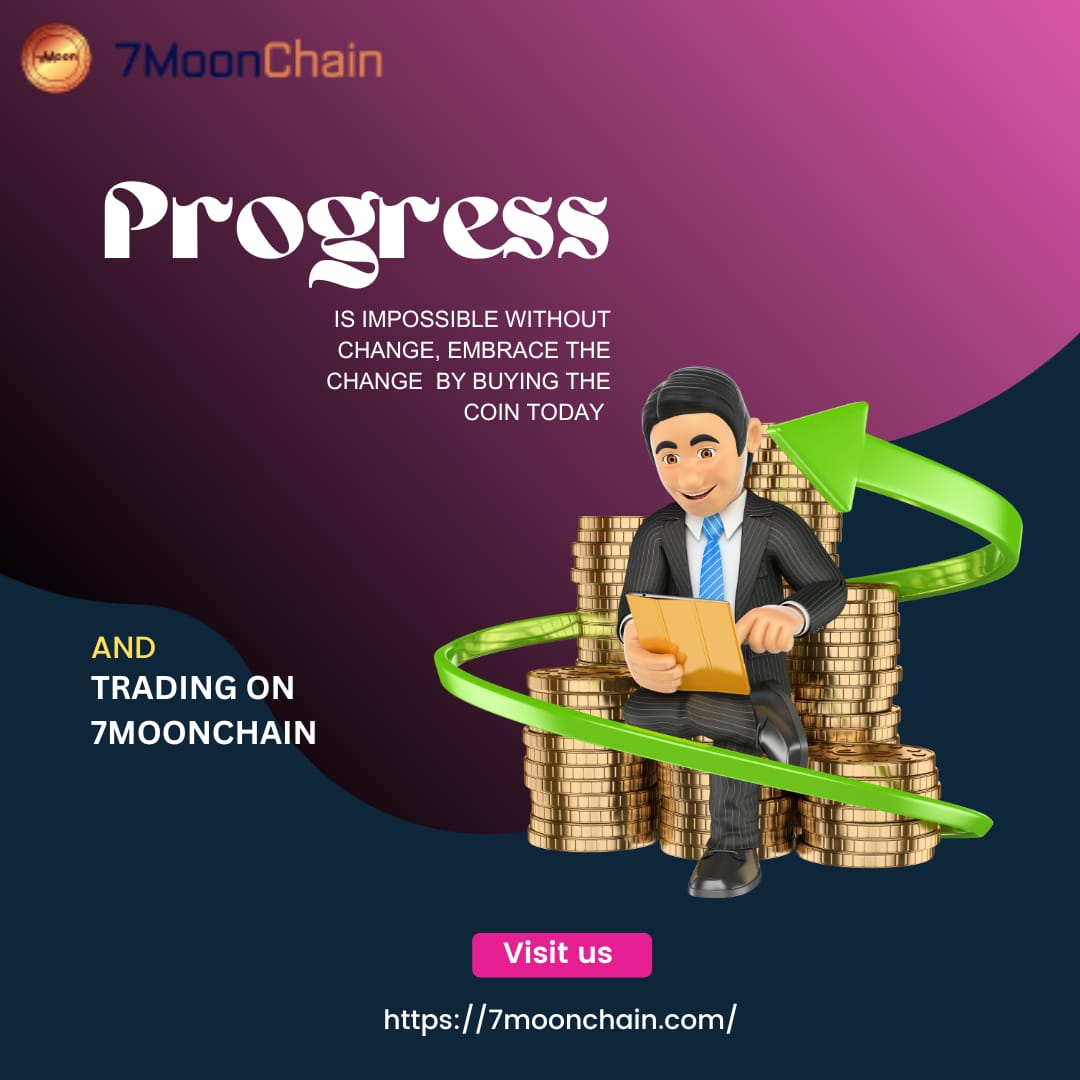 7moonchain's tweet photo. PROGRESS is impossible without change.
Embrace the change by buying the coin today!
🚀 Your Path To Financial Freedom Starts Here! 🌟
🤝 7moonchain Platform Is Your Gateway

Join us today: https://t.co/OiFPuv9dPk

 #7MoonChain #tradingplatform #cryptotrading #bitcoin #investment https://t.co/awq335yEi3