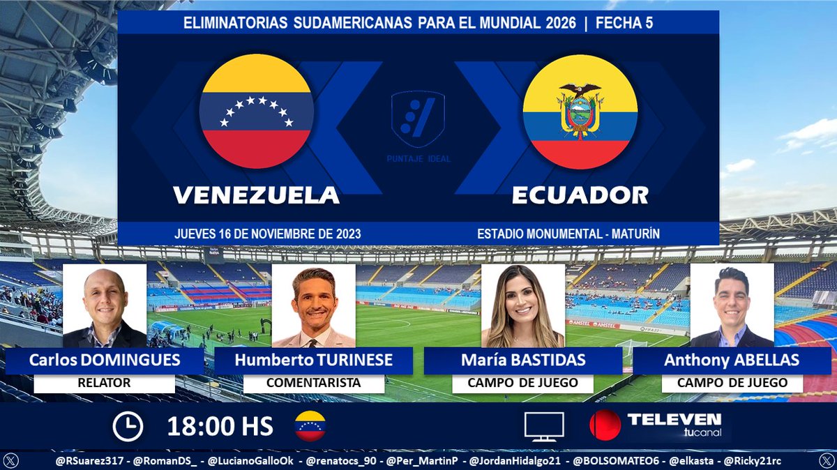 Puntaje_Ideal's tweet photo. ⚽ #EliminatoriasSudamericanas | 🇻🇪 #Venezuela vs. #Ecuador 🇪🇨
🎙️ Relator: @CDominguesP
🎙️ Comentarista: @hturinese 
🎙️ CdJ: @Mabastidas y @AnthonyAbellas
📺 @Canal_Televen 🇻🇪
💻📱 Televen Stream 🇻🇪
🤳 #Televen - #TelevenEsVinotinto
Dale RT 🔃 https://t.co/UxNrihx9pk