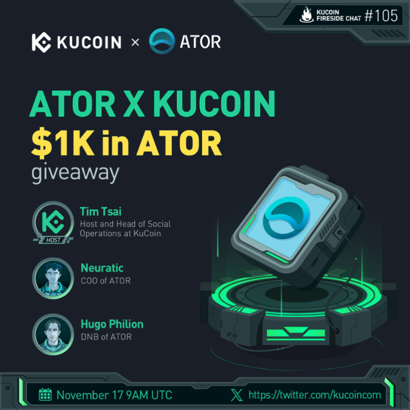 kucoincom's tweet photo. Tune in our #KuCoinFiresideChat with @atorprotocol as our next featured guest! 🚀
 
🎁$1,000 in $ATOR Giveaway (10 winners)
 
1️⃣Follow @kucoincom &amp; @atorprotocol
2️⃣RT, like &amp; tag 2 friends
3️⃣Fill in form: https://t.co/vqWEvKY1ee 
4️⃣Join the space
 
✅Set a reminder