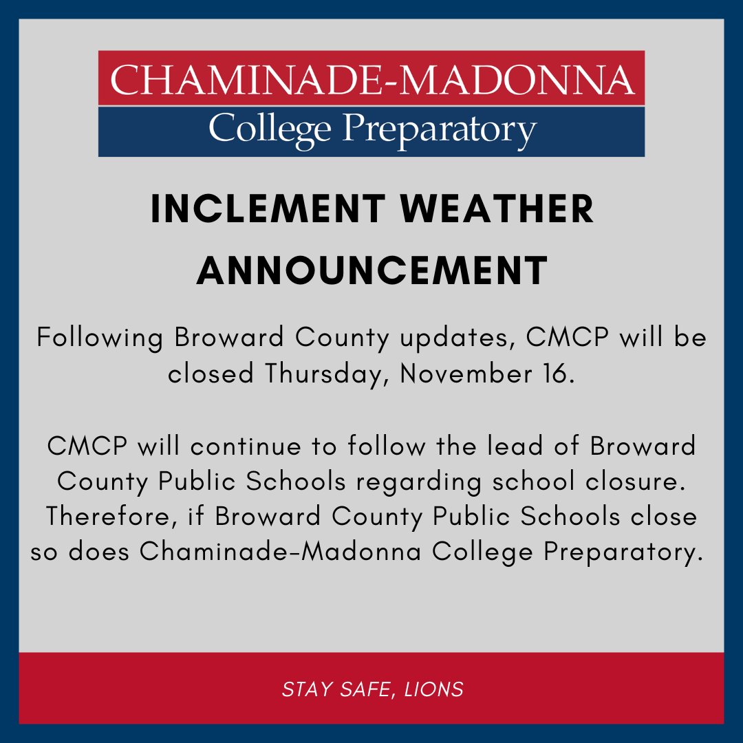 CMCP will be closed Thursday, November 16. All before and after-school activities are canceled. CMCP will continue to follow the lead of Broward County Public Schools regarding school closure. Therefore, if Broward County Public Schools close so does CMCP.