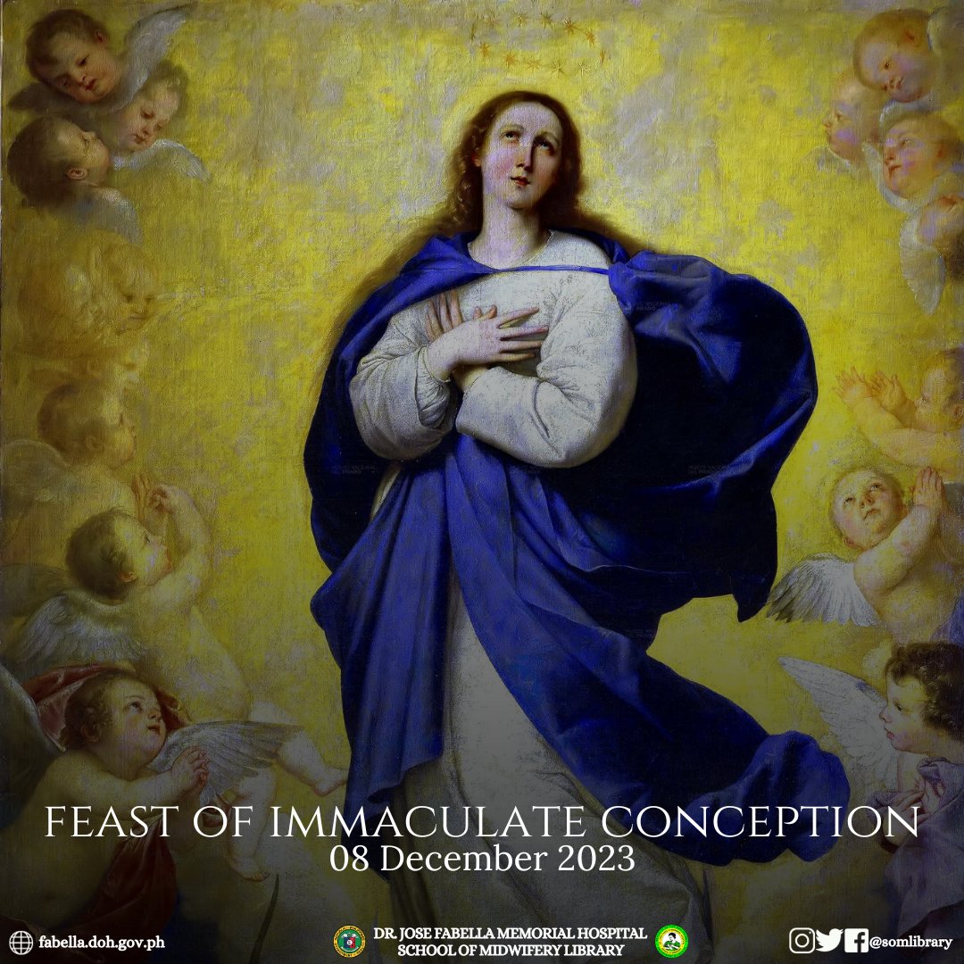 somlibrary's tweet image. The Dr. Jose Fabella Memorial Hospital - School of Midwifery Library joins the Filipino Catholics as they commemorate the Feast of Immaculate Conception today, 08 December 2023.

By virtue of Republic Act 10966, this day is declared a holiday.

#SOMLibrary