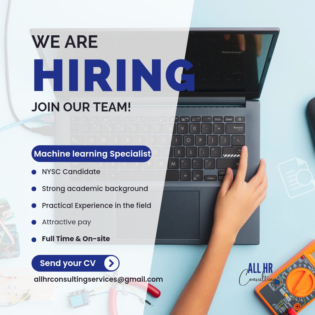 ALLHRConsulting's tweet photo. Ignite Innovation as a Machine Learning Specialist! Join our client's cutting-edge team, in collaboration with ALL HR Consulting. Ready to shape the future with your ML expertise? Apply at allhrconsultingservices@gmail.com #TechJobs #MachineLearning #CareerOpportunity #AbujaJobs https://t.co/zgr5frZO1L