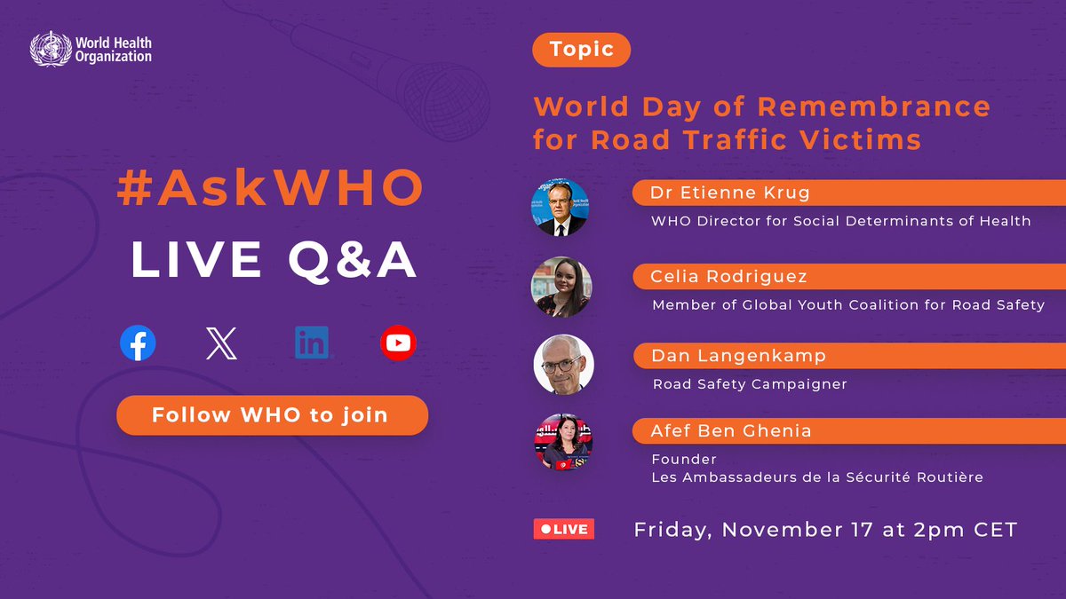 Join #AskWHO Live Q&A ahead of the World Day of Remembrance for Road Traffic Victims with 🗣️ Dr @etiennekrug 🗣️ Afef Ben Ghenia of @les_routiere 🗣️ @dlangenkamp 🗣️ Celia Rodriguez of @ClaiminOurSpace: 🗓️ Friday, November 17 at 2PM CET 📺 WHO Facebook, X, LinkedIn & YouTube…