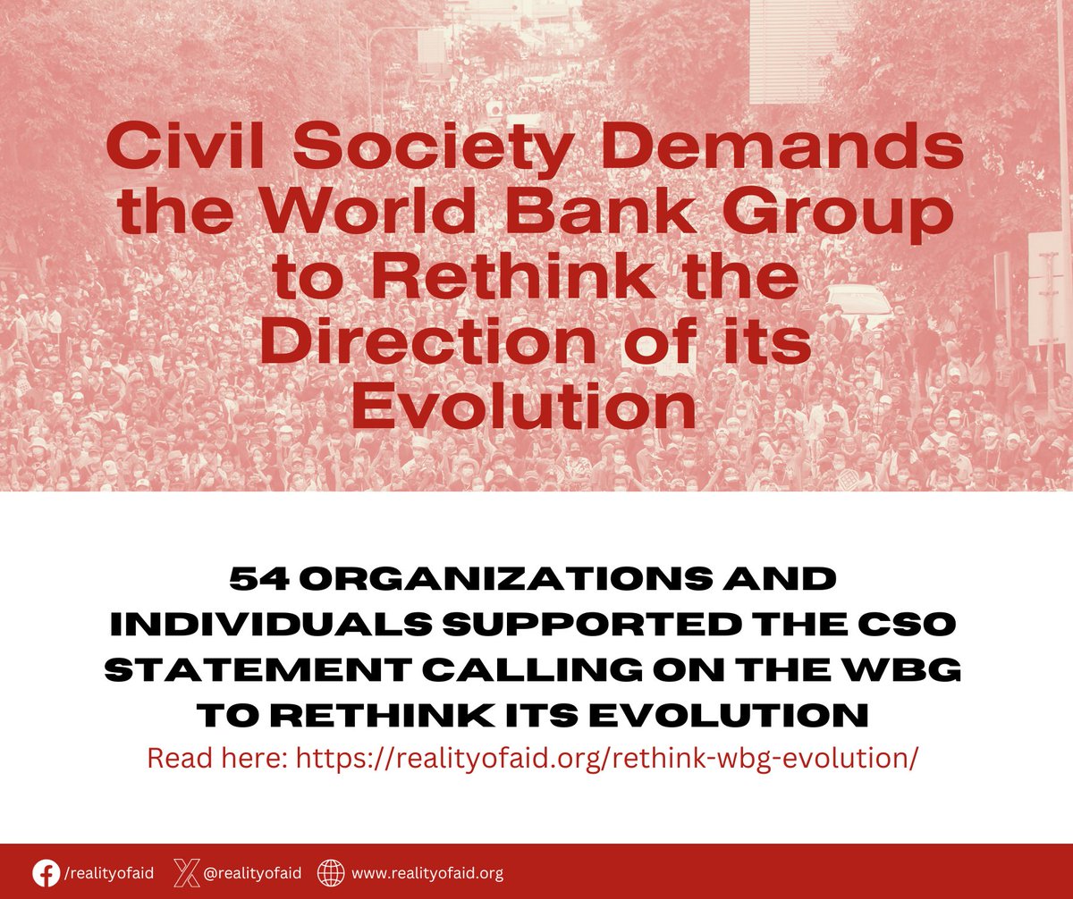 📣 54 CSOs & individuals support calls for the WBG to rethink it's evolution process! Despite multiple crises, the @WorldBank continues to push for neoliberal policies in many countries. A people-centered dev't agenda is what we need now. Read more ➡️ realityofaid.org/rethink-wbg-ev…