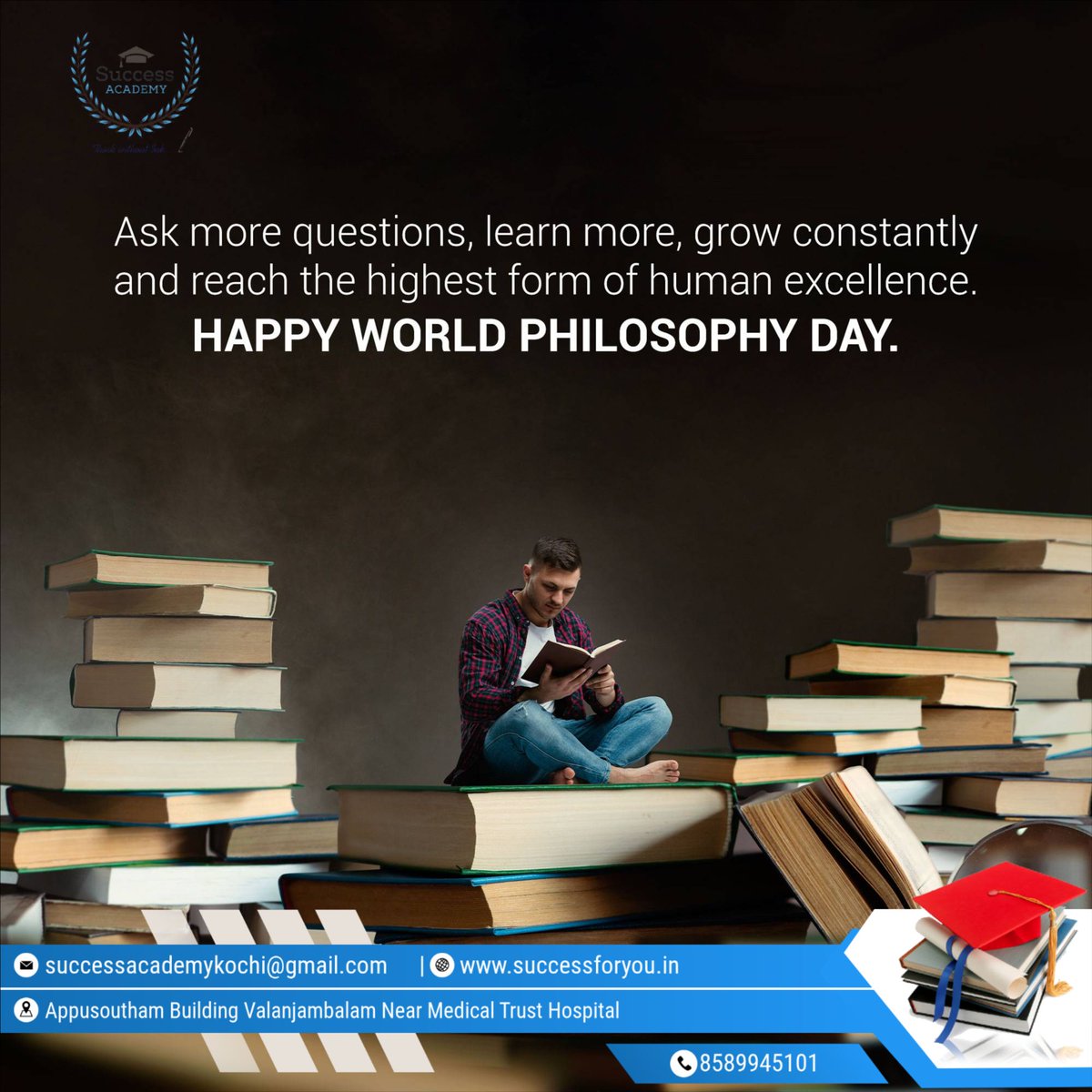 #WorldPhilosophyDay #PhilosophyMatters #PhilosophyForChange #ThinkDeep #PhilosophyEducation #CriticalThinking #EthicsMatter #GlobalPhilosophy #IdeasMatter #WisdomWednesday #PhilosophicalReflections #SocraticDialogue #ContemplateLife #SSCCoaching #BankCoaching #SuccessAcademyKochi