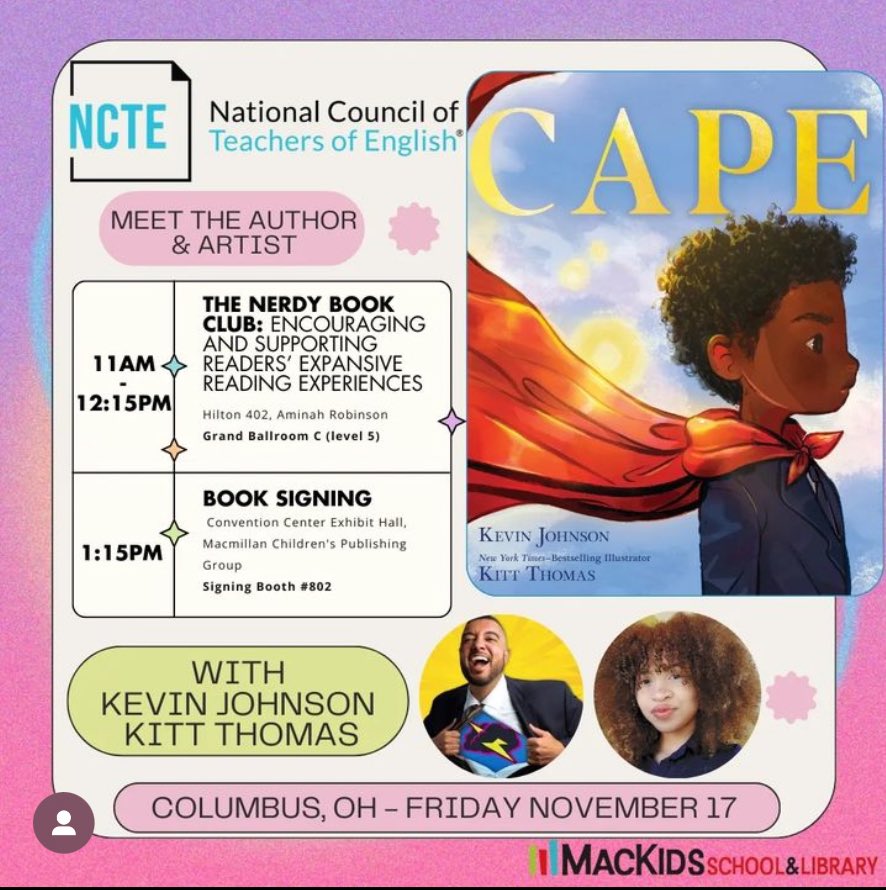 This FRIDAY, I will be at the 2023 @ncte Convention in Columbus, Ohio @kitt_thomas_art and I will be there hosting a panel and signing CAPE, so please make sure to stop on by! @MacKidsBooks #ncte #author #authors #illustrator #illustrators #teachers #librarians #forlibrarians