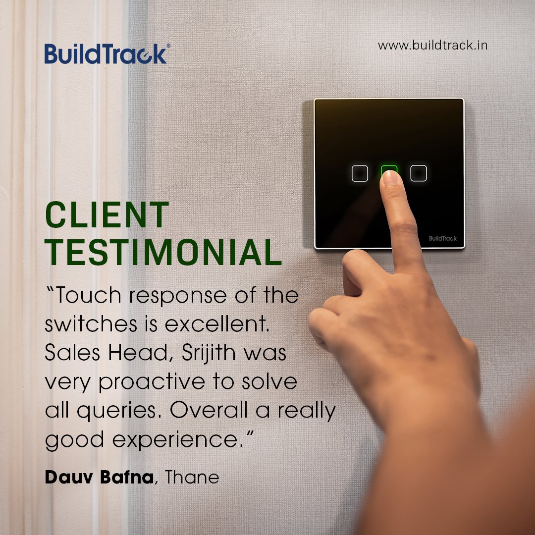 Feedback that fuels our journey to excellence. Thank you, clients!

#clientreview #feedback #happyclient #customerreview #touchswitch #smarttouchswitches #homeautomation #smarthomes #buildtrack