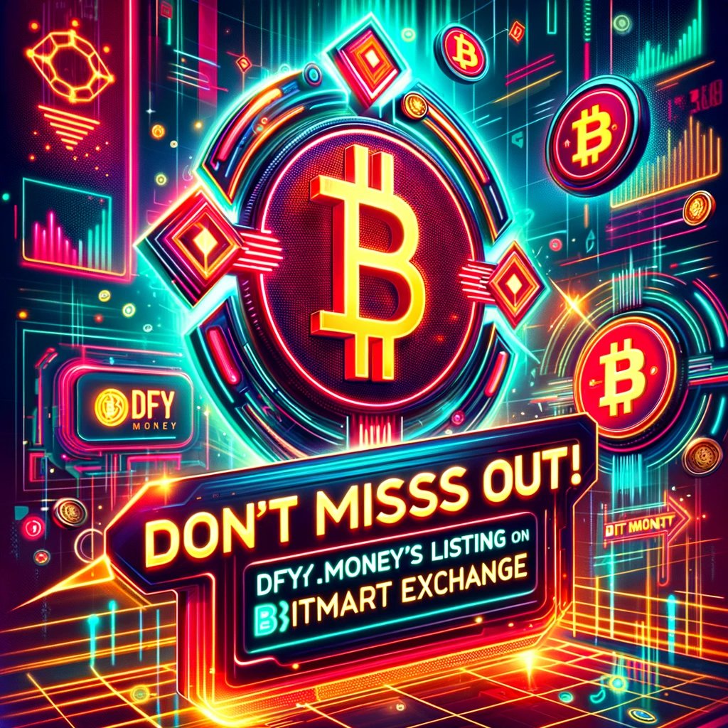 Don't miss out! 📷 #dfymoney's listing on <a href="/BitMartExchange/">BitMart</a>  is just around the corner. Ensure you're registered on BitMart to be part of our journey from day one. Let's make crypto history together! #crypto #Dfyians #listing #CryptoCommunity #web3community #DeFi #Blockchain