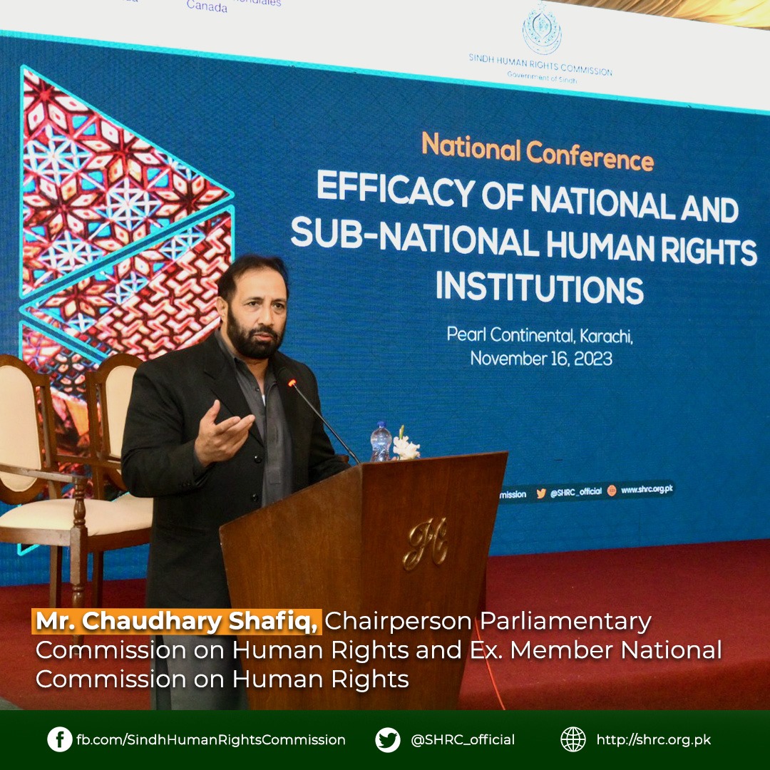 "We have to assess if the Human Rights Commissions in Pakistan are working under the mechanisms provided by the UN and Paris Principles.” –  Mr. Choudary Shafiq
His insightful perspective at the National Conference sparks critical reflections on aligning human rights efforts with