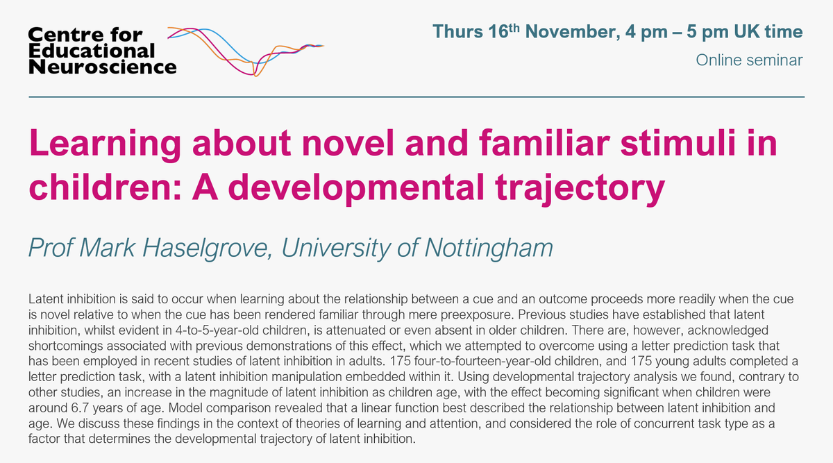 Today at the CEN seminar, Prof Mark Haselgrove @MarkHaselgrove will be presenting a talk entitled 'Learning about novel and familiar stimuli in children: A developmental trajectory' – Thu Nov 16, 4-5pm UK time – all welcome! Seminar registration: tinyurl.com/yck483du