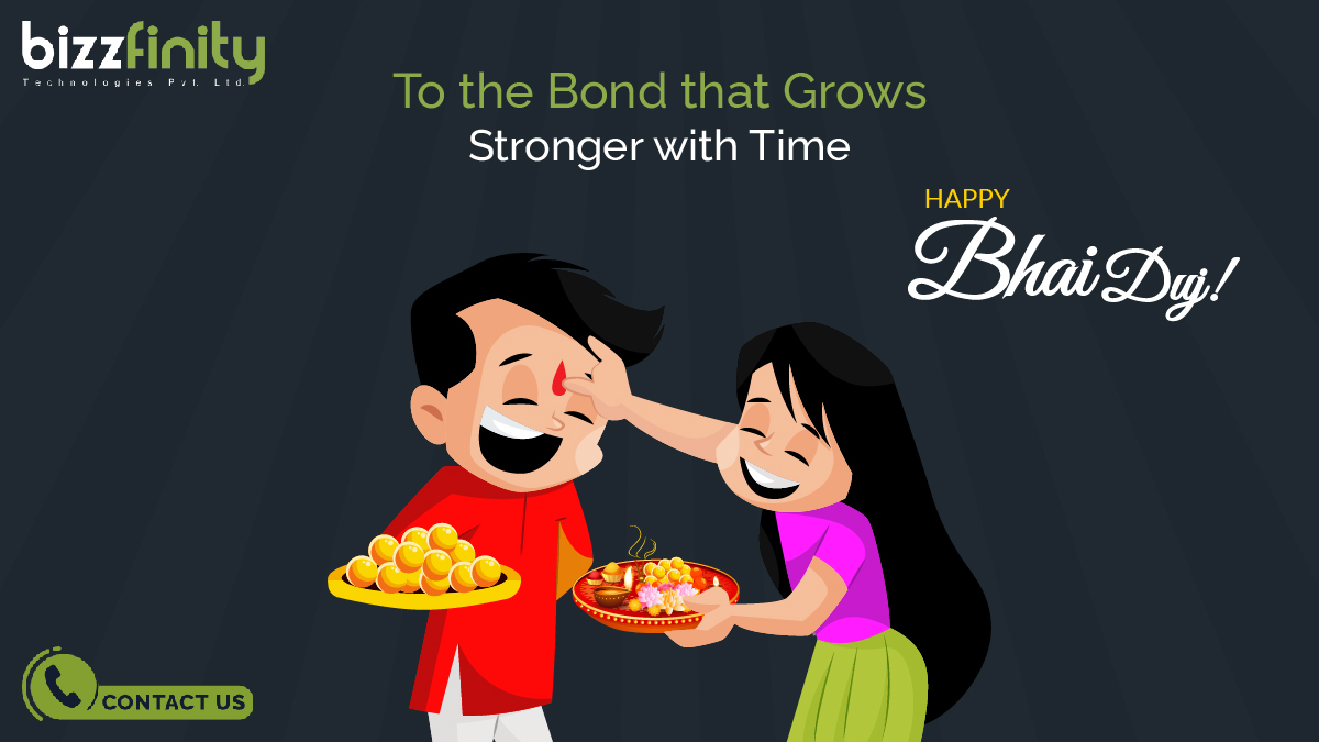 Celebrating the unbreakable connection between brothers and sisters.
#bizzfinity #bizzfinitytech #technologies
#Bhaiduj #HappyBhaiDuj #BrotherSisterBond