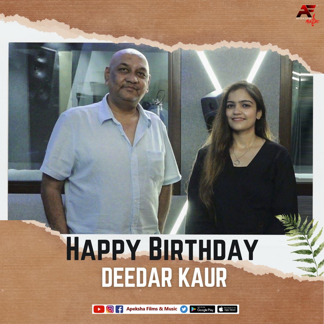 Producer #AjayJaswal of #ApekshaFilmsAndMusic wishes  popular  singer #DeedarKaur on her birthday. He wrote, 'Wishing the amazing singer Deedar Kaur a very happy and fun-filled birthday! May you be gifted with life’s biggest joys.. and never-ending bliss.. God bless you..”