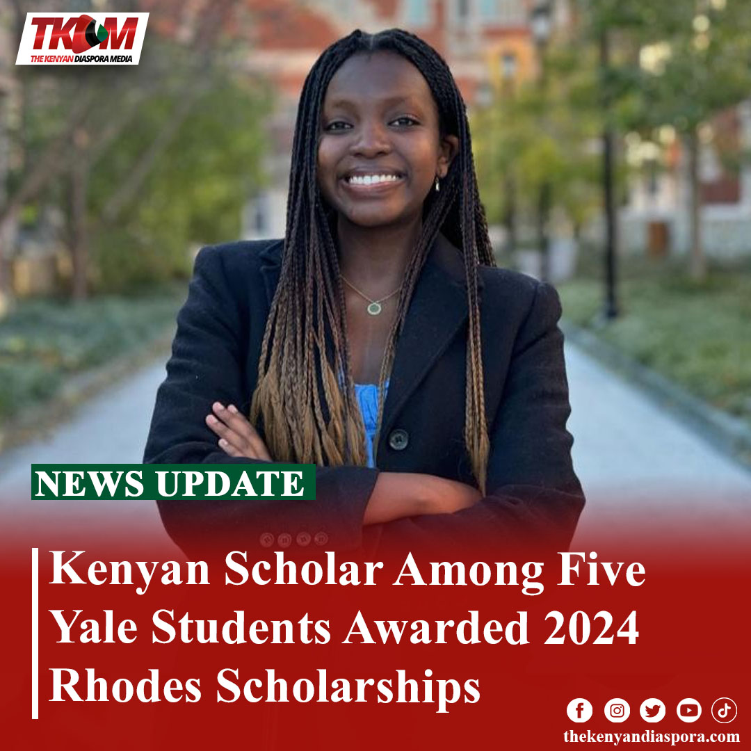 Kenyan Scholar Among Five Yale Students Awarded 2024 Rhodes Scholarships

#Yale #RhodesScholarship #Maina #Victoria #Kenyans #DiasporaConnect