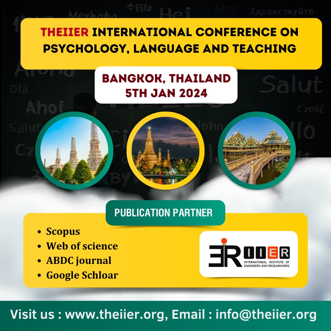 theiier's tweet photo. Welcome to International Conference on Psychology, Language and Teaching .

For more details, visit: https://t.co/I2BoKWxSU3
#theiier #bangkok #thailand #EventsInBangkok #internationalconference #languageconference #HybridEvents #scopuspublication #callforsubmissions https://t.co/fX6ESlyv98
