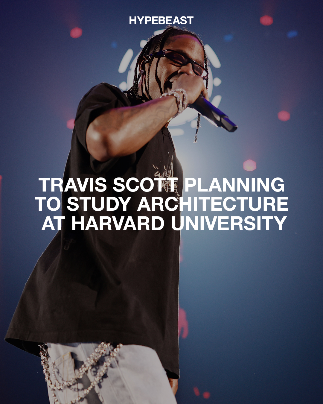 Travis Scott wants to study architecture at Harvard - HIGHXTAR.
