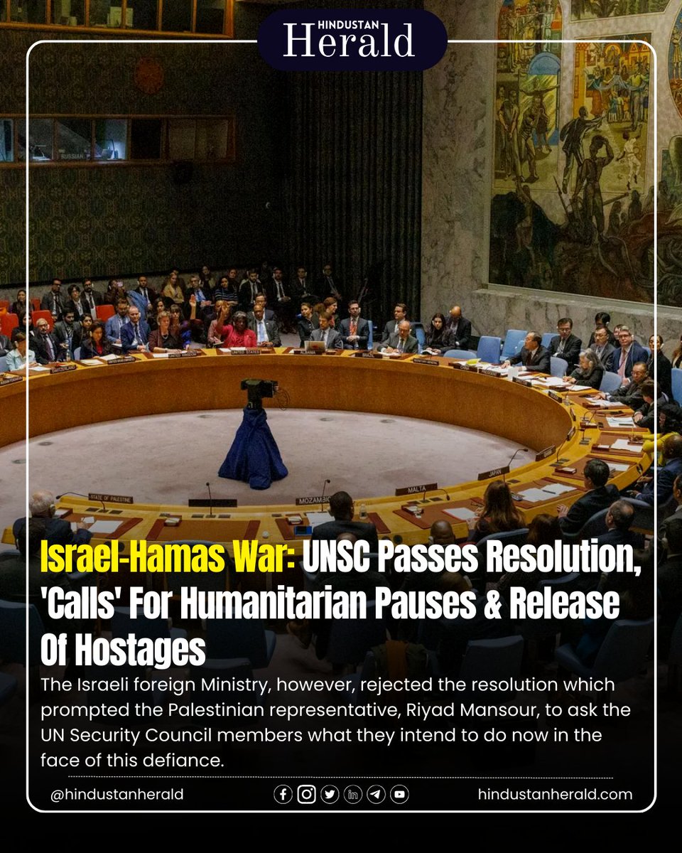 hindustanherald's tweet image. 🕊️ Breaking: UNSC passes resolution for humanitarian pauses in Israel-Hamas conflict. Join the conversation with @hindustanherald. 🌐 

#UNSCResolution #IsraelHamasWar #HindustanHerald
