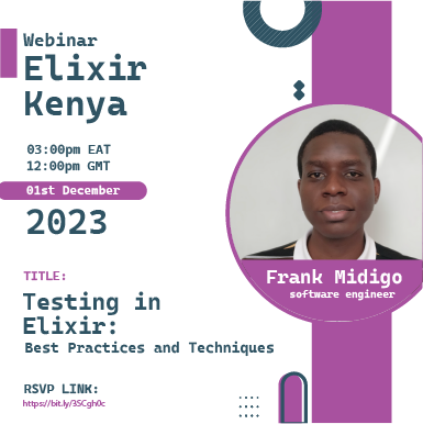 🔧 Elevate your Elixir skills! Our speaker @midigo_frank will unravel the secrets of effective testing in Elixir. Don't miss out on this exclusive opportunity. Reserve your seat today! 🎤 1st Dec 2023 3:00pm EAT bit.ly/3SCgh0c #Testing #myElixirstatus