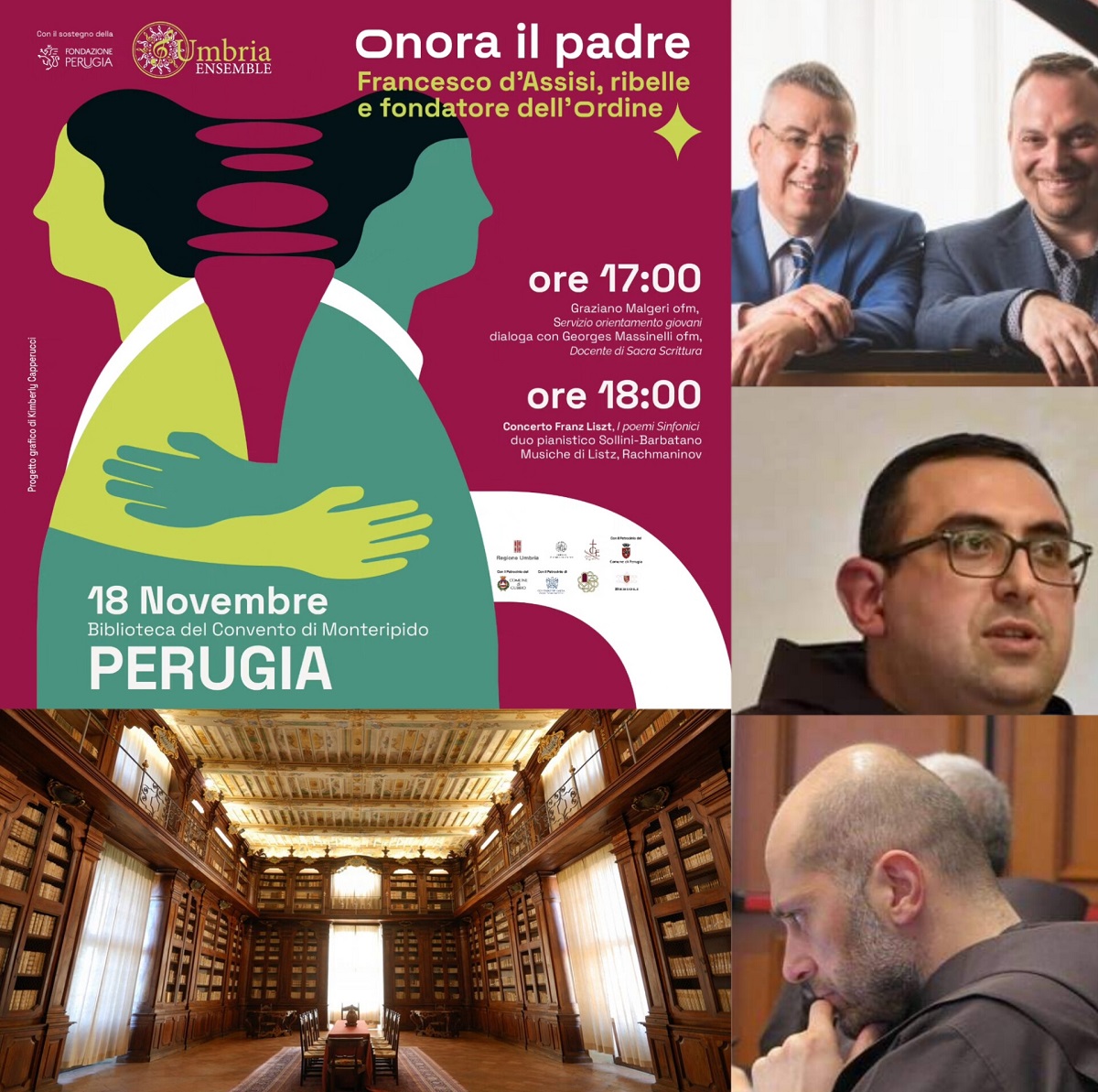 UmbriaEnsemble's tweet photo. Sabato 18 saremo alla #biblioteca del Convento di Monteripido, a @Perugia con il terzo appuntamento di #OnoraIlPadre
Fra Graziano Malgeri dialoga con Fra Georges Massinelli
A seguire il Concerto del duo pianistico MarcoSollini SalvatoreBarbatano con Musiche di #Listz
#livemusic https://t.co/vtKMsE3eDZ