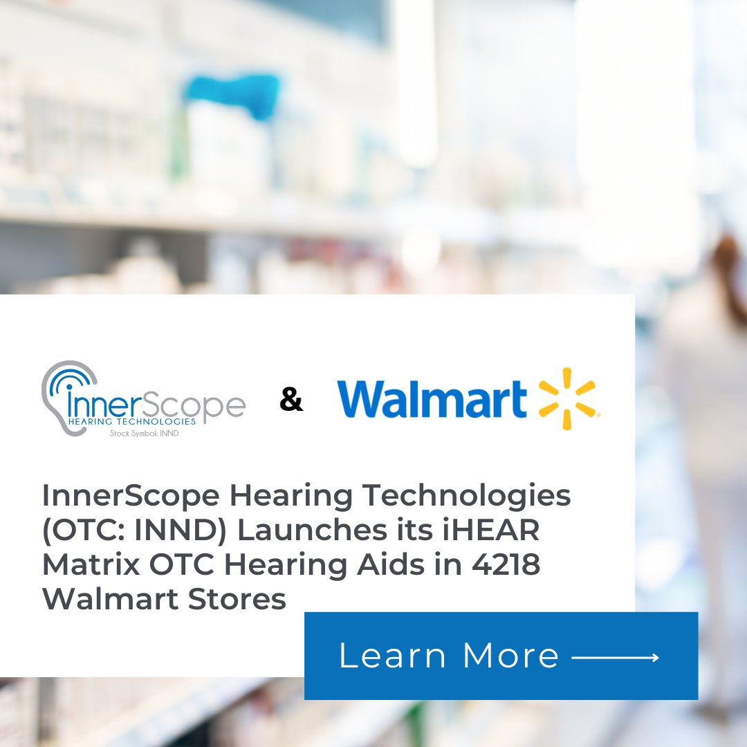 InnerScope Hearing Technologies Inc. (OTC:INND) is teaming up with Walmart! 🎉 accesswire.com/804135/innersc… The iHEAR Matrix Rechargeable OTC Hearing Aids will now be available in 4,218 Walmart stores nationwide. This partnership expands accessibility for quality hearing aids…