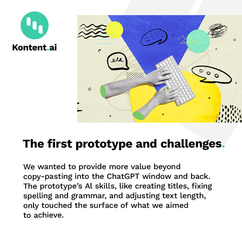 Kontent_ai's tweet photo. As a SaaS vendor, everyone expects you to have an #AI story. How do you avoid the current hype and leverage AI to build something truly helpful? 🎯

Dive into the blog to learn how we incorporated AI, from initial steps to a functional prototype ⚡️