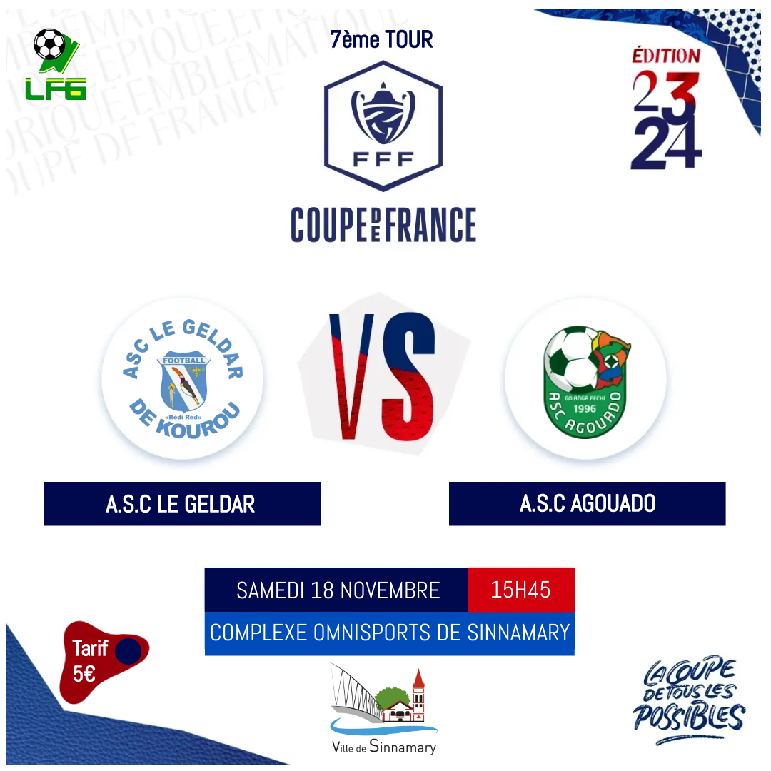 [ COUPE DE FRANCE]
Nous y sommes, ce sera ce samedi 18 novembre la finale locale de la coupe la plus emblématique du football tricolore, celle qui en fonde l’âme populaire : la Coupe de France.
Qui du Geldar de Kourou ou l’ASC Agouado représentera la Guyane lors du 8e Tour  ?
