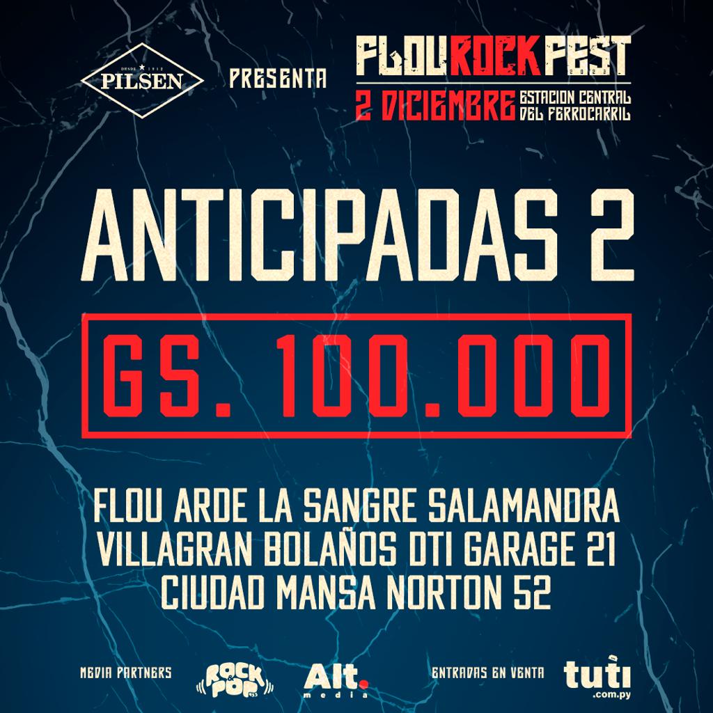 ANTICIPADAS 1️⃣: AGOTADAS ‼️

ANTICIPADAS 2️⃣: Entradas disponibles a 100.000gs en <a href="/tutiparaguay/">tuti</a> 🎟️ tuti.com.py 📲💻

¡No te quedes afuera del #FlouRockFest 🔥🎸 2️⃣0️⃣2️⃣3️⃣! 🤟🏻

Sábado 2 de Diciembre 📆

Presenta: <a href="/pilsenpy/">Pilsen</a> 🍻
Invita: <a href="/rockandpoppy/">Rock&Pop Paraguay</a> 📻 y <a href="/altmediapy/">altmediapy</a> 💻