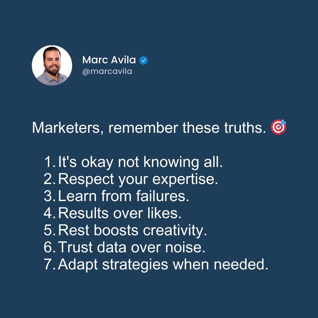 marcavila's tweet photo. Marketers, remember these truths. 🎯

1- It's okay not knowing all.
2 - Respect your expertise.
3 - Learn from failures.
4 - Results over likes.
5 - Rest boosts creativity.
6 - Trust data over noise.
7 - Adapt strategies when needed.

#MarketingTruths #AlwaysBeLearning https://t.co/IIDkHBx1jl