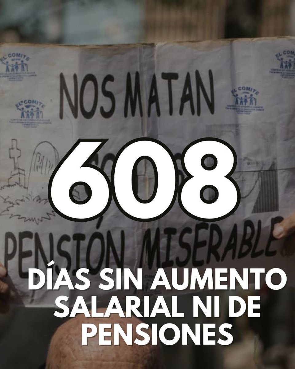 608 días sin aumento de pensiones y salario mínimo. En el caso de los pensionados toda una vida de trabajo para tener una pensión que hoy no les alcanza ni para sus medicamentos.

¿Cuándo Maduro se dignará a escuchar a los trabajadores públicos? No hay en la historia un Gobierno