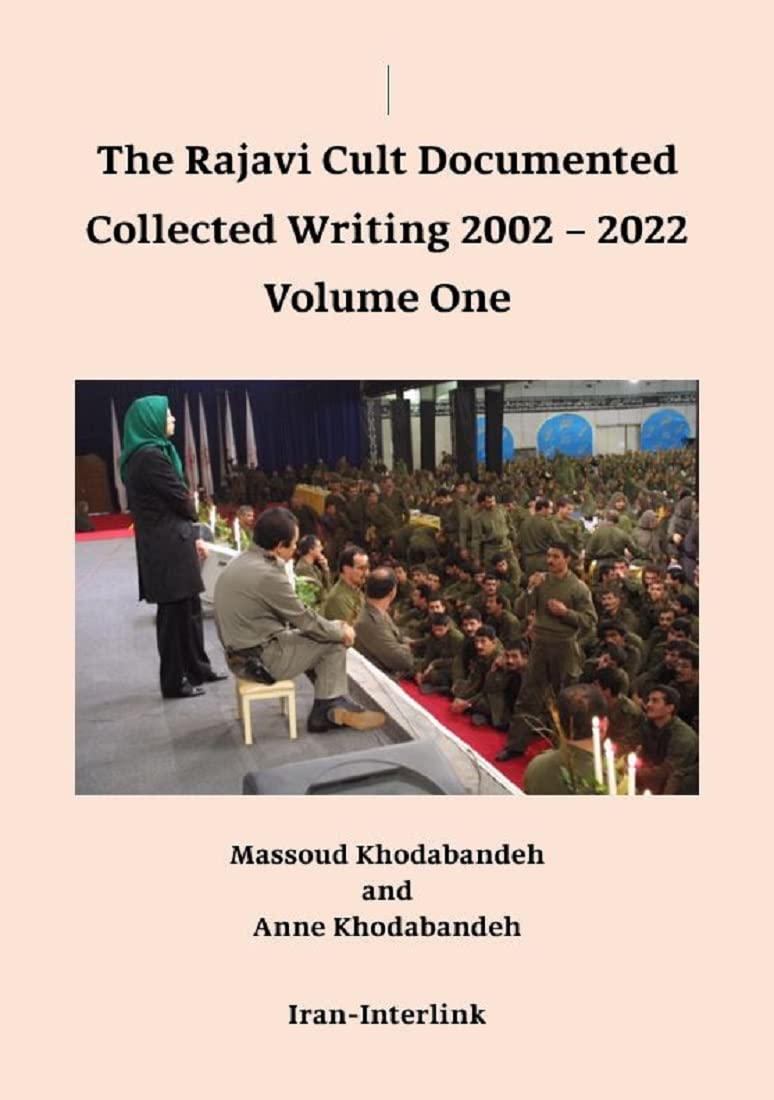 ma_khodabandeh's tweet image. "The Rajavi Cult Documented" Volumes 1 to 4 (Now available on Amazon) comprise the collected writing by Anne Khodabandeh (née Singleton) & Massoud Khodabandeh, with contributions from Ebrahim Khodabandeh, published on the Iran-Interlink between 2002 & 2022
amazon.co.uk/Rajavi-Cult-Do…