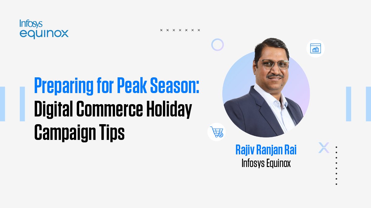 infosysequinox's tweet photo. Rajiv Ranjan Rai, Infosys Equinox, shares tips on how ecommerce businesses can prepare for a hitch-free #holidayseason using Infosys Equinox Digital Commerce and Marketing Operations and reduce campaign costs by 40%.

Read more at https://t.co/WNSIOrFn2M

#HumanCentricCommerce https://t.co/xIAw8RHByC