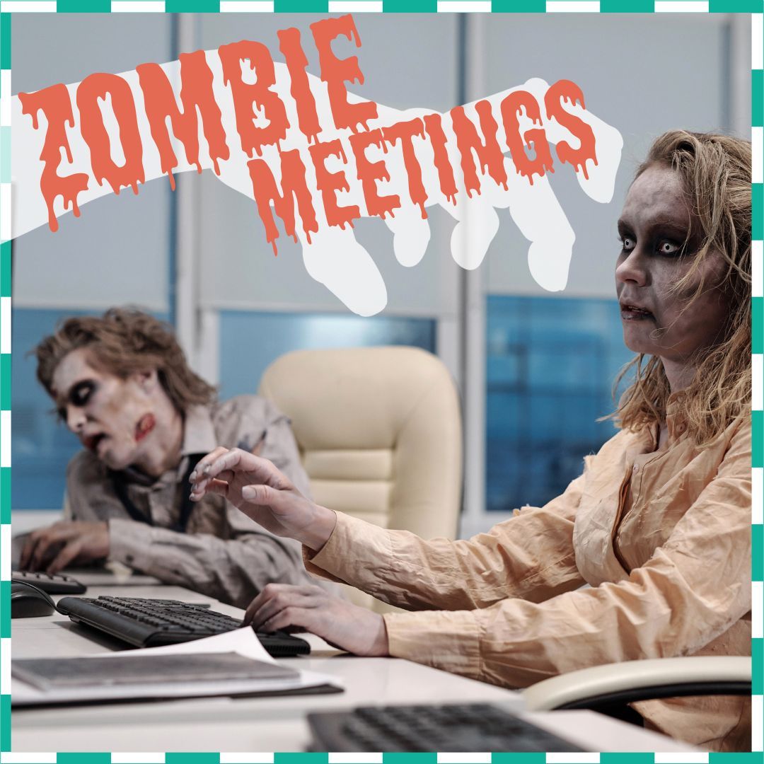 Is your office haunted by zombie meetings? Fear not!

Our new blog offers tips on how to breathe life back into your meetings and make them ‘zombie-free’ zones.

#ZombieMeetings #WorkplaceProductivity #AuthentikaConsulting