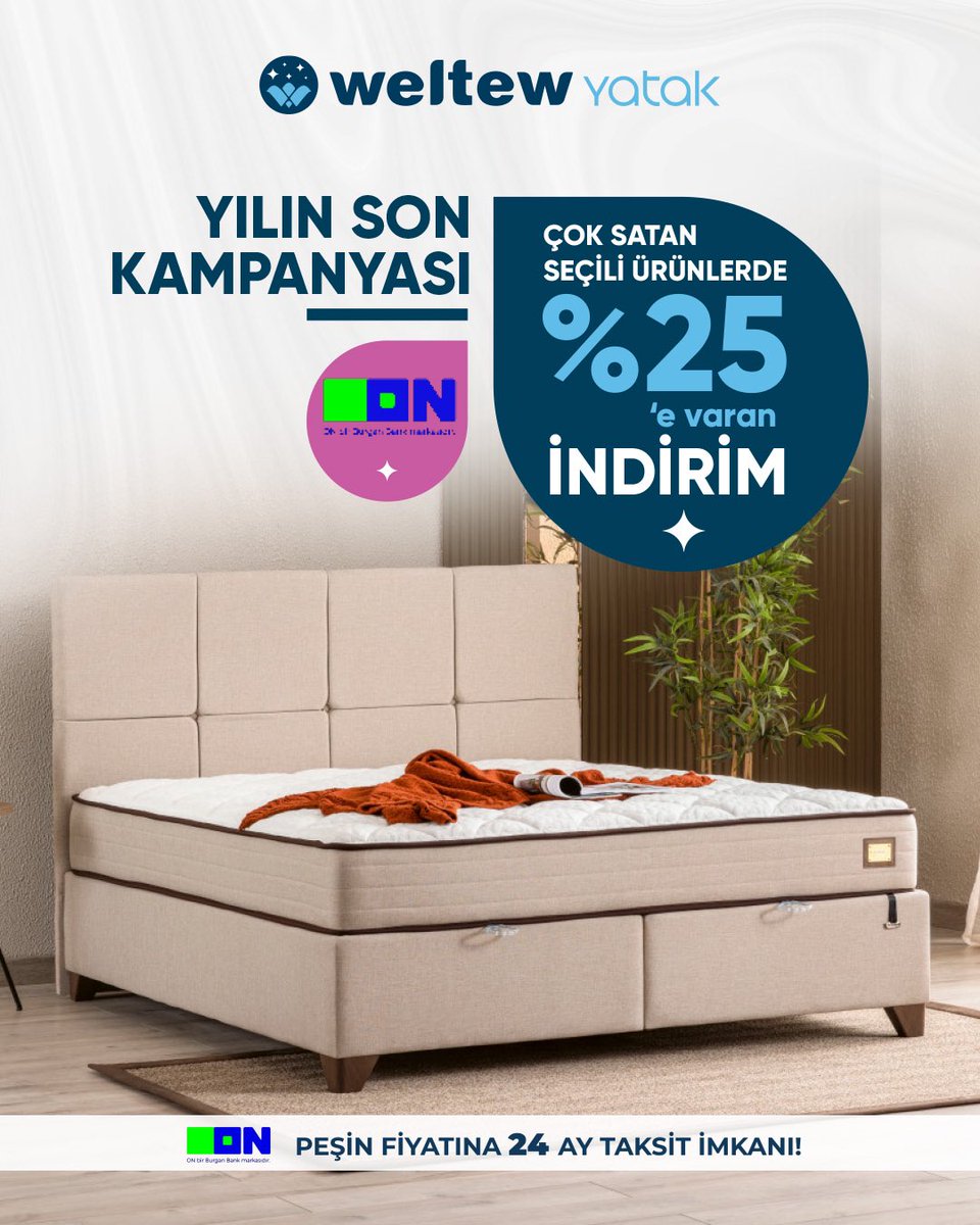WELTEW’DE YILIN SON KAMPANYASI!

Weltew Home ve Weltew Yatak’ın Çok Satan Seçili Ürünlerinde %25’e varan indirim fırsatı Weltew mağazalarında sizleri bekliyor! Burgan Bank ON Dijital’e özel peşin fiyatına 24 ay taksit yıl sonuna kadar sadece Weltew mağazalarında!