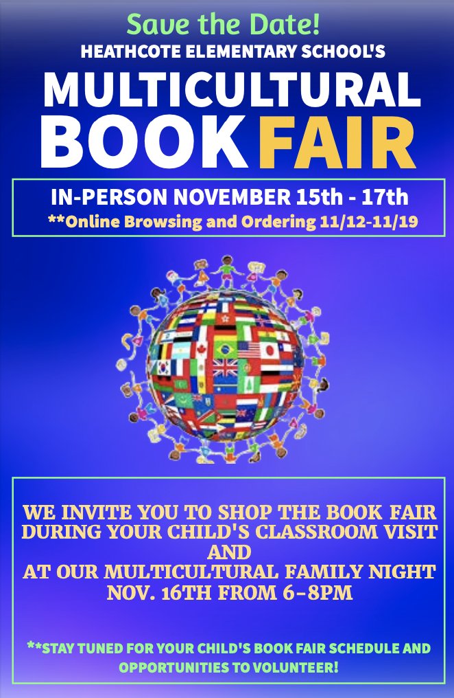 Book Fair Multicultural Family Night - TONIGHT!
Thursday, November 16th
6 - 8 PM

Join us for a special evening at the Book Fair!

Participate in a Multicultural Scavenger Hunt in the Gym
Enter for Raffle Prizes
Shop the Book Fair
Purchase Heathcote Merchandise
#HeathcotePride