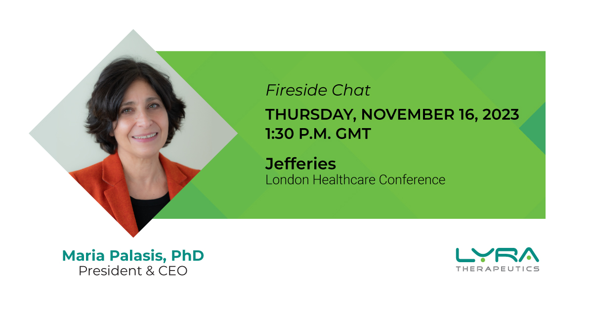 Today our President & CEO @MariaPalasis will participate in a fireside chat at the Jefferies London Healthcare Conference. The webcast will be available on our Investors page:
investors.lyratherapeutics.com/news-and-event…