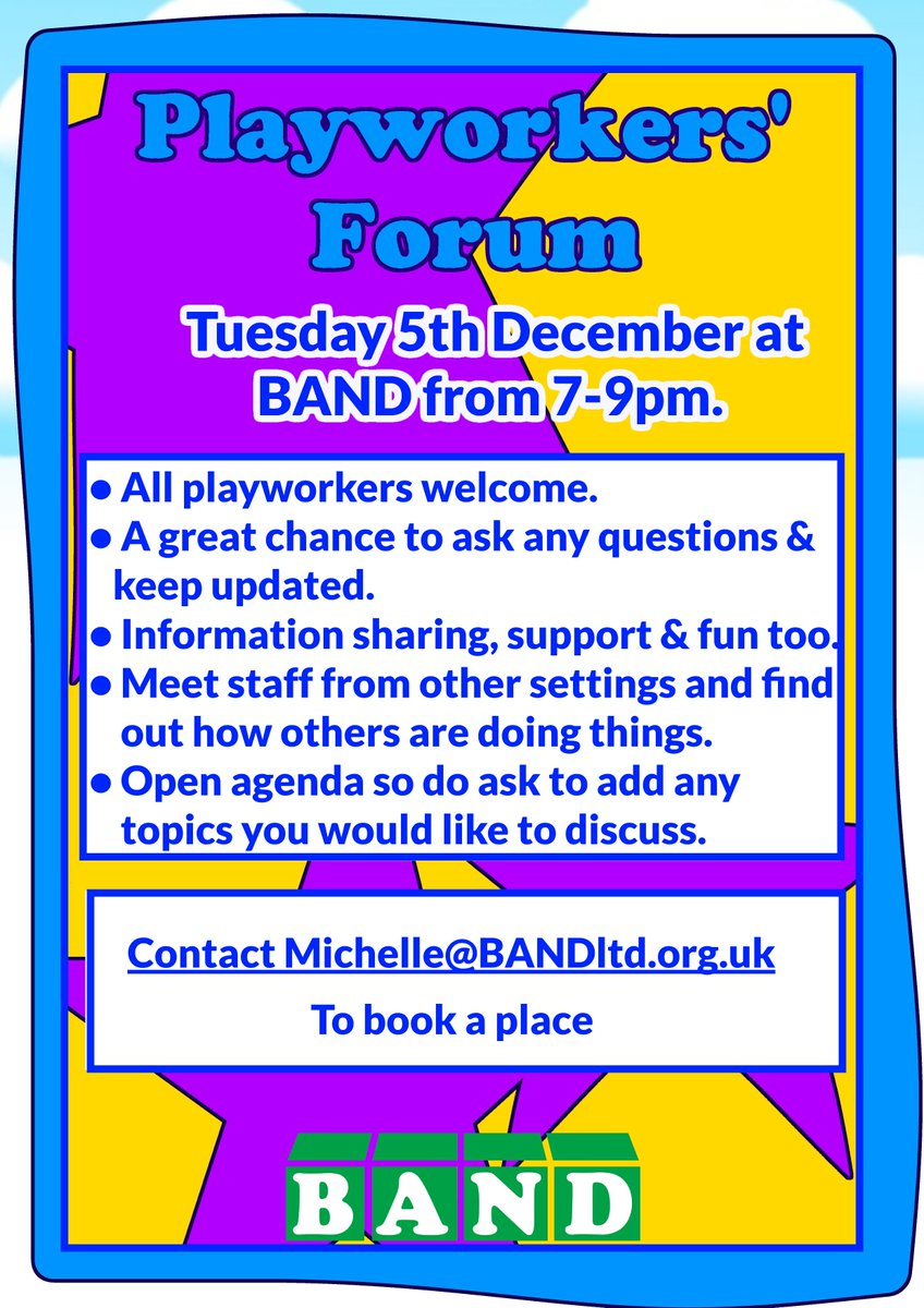 BAND #playworker Forum  - bookk your place now  with michelle@bandltd.org.uk