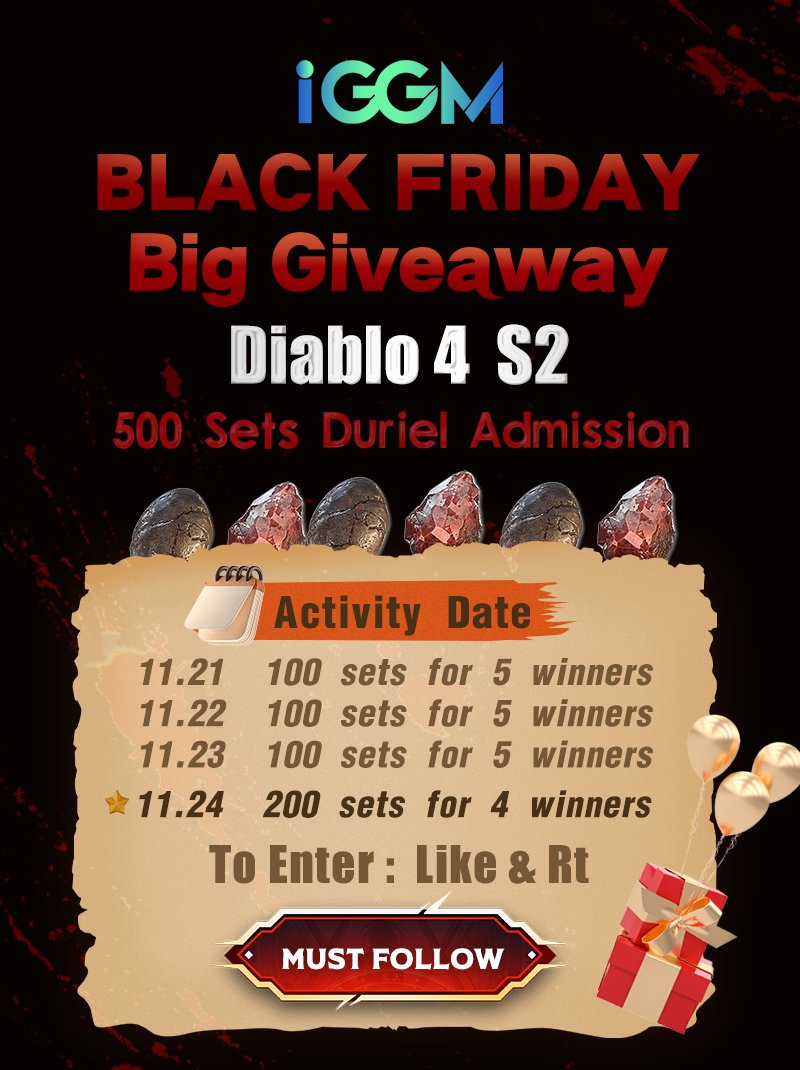🔥IGGM Black Friday Big Giveaway🔥
500 Sets D4 S2 Duriel Admission

🚪To Enter: ❤️Like &amp; 🔄Rt 
👥Must Follow <a href="/Iggmcom/">IGGM</a>

21st- 100 Sets for 5 Winners 
22nd- 100 Sets for 5 Winners 
23rd- 100 Sets for 5 Winners 
24th- 200 Sets for 4 Winners

#Diablo4 #BlackFriday #Giveaway #DiabloIV