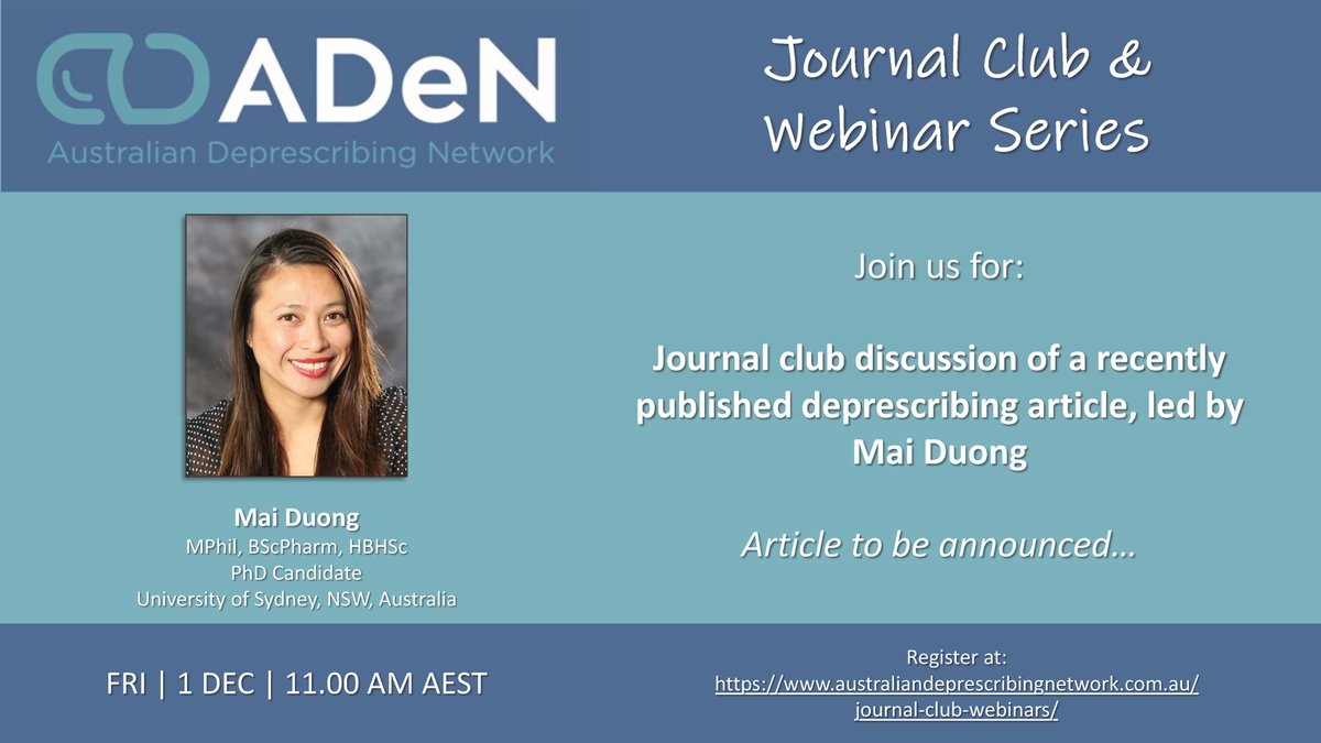 Come join us on Dec 1st for the <a href="/DeprescribeAU/">Australian Deprescribing Network (ADeN)</a> Journal Club discussion of a recently published #deprescribing article led by Mai Duong! <a href="/shin_liau/">Shin Liau</a> <a href="/KateNWang/">Dr Kate Wang</a>

Register here: australiandeprescribingnetwork.com.au/journal-club-w…