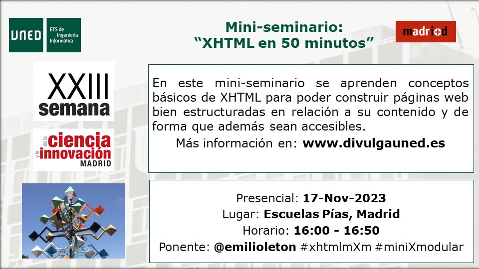 emilio.leton (@emilioleton) on Twitter photo Os espero a los inscritos en mini-seminario
"xhtml en 50 minutos" (2023)
¡Aforo Completo!
#SemanaDeLaCiencia #SemanaCienciaInnovación
<a href="/madrimasd/">Madri+d</a> <a href="/UNEDMadrid/">UNED Madrid</a> <a href="/IA_UNED/">IA_UNED</a> <a href="/ETSIIUNED/">ETSI Informática UNED</a> <a href="/UNED/">UNED</a>
semanacienciamadrid.org/actividad/xhtm…
#miniXmodular #xhtmlmXm #uned Os espero a los inscritos en mini-seminario
"xhtml en 50 minutos" (2023)
¡Aforo Completo!
#SemanaDeLaCiencia #SemanaCienciaInnovación
<a href="/madrimasd/">Madri+d</a> <a href="/UNEDMadrid/">UNED Madrid</a> <a href="/IA_UNED/">IA_UNED</a> <a href="/ETSIIUNED/">ETSI Informática UNED</a> <a href="/UNED/">UNED</a>
semanacienciamadrid.org/actividad/xhtm…
#miniXmodular #xhtmlmXm #uned