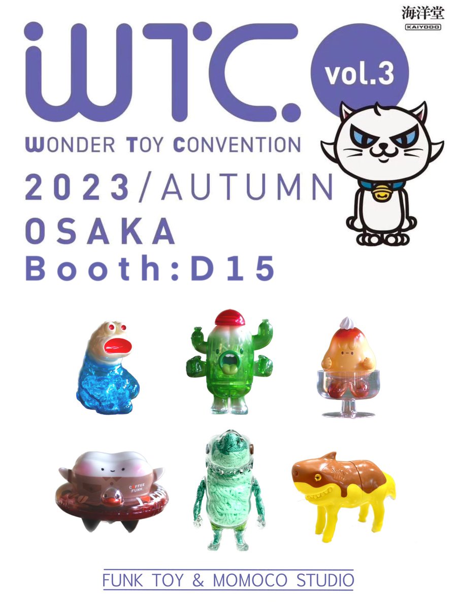 momoco790309's tweet image. 2023/11/16
「參展預告」
《大阪 WTC vol.3 2023 秋》
海洋堂 大阪門真店 3F
2023/11/19 12:00 - 16:00
Funktoy &amp;amp; Momoco Studio
Booth : D-15

#WTC2023 
#OSAKA 
#海洋堂
@strike126
